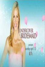 Undercover Bridesmaid