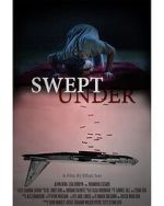 Swept Under (Short 2022)