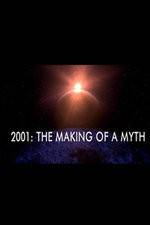 2001: The Making of a Myth