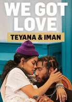 We Got Love Teyana & Iman