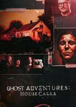 Ghost Adventures: House Calls