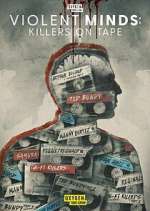 S1 E8 Violent Minds: Killers on Tape Season 1 Episode 8