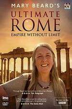 Mary Beard's Ultimate Rome: Empire Without Limit