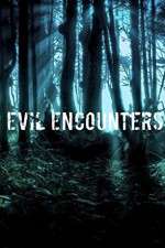 Evil Encounters