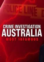 Crime Investigation Australia: Most Infamous