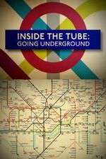 Inside the Tube: Going Underground