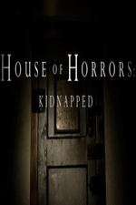 S1 E1 House of Horrors: Kidnapped Season 1 Episode 1