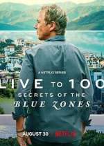 S1 E1 Live to 100: Secrets of the Blue Zones Season 1 Episode 1