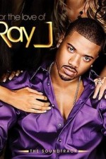 For the Love of Ray J