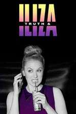 Truth & Iliza