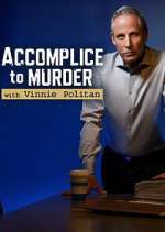 S1 E3 Accomplice to Murder with Vinnie Politan Season 1 Episode 3