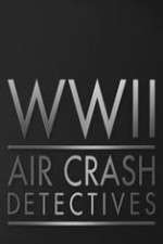 World War II Air Crash Detectives