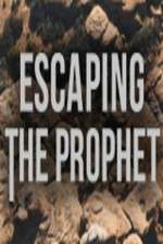 Escaping The Prophet