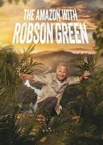 Into the Amazon with Robson Green