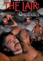 S1 E1 The Lair: OnlyFangs Season 1 Episode 1