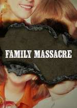 Family Massacre