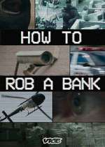 How to Rob a Bank