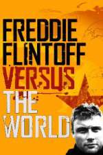 Freddie Flintoff Versus the World