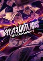 Street Outlaws: Mega Cash Days