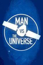 Man vs. The Universe