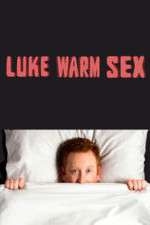 Luke Warm Sex