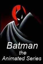 Batman The Animated Series