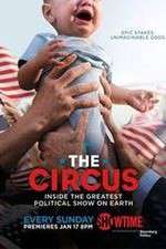 The Circus: Inside the Greatest Political Show on Earth