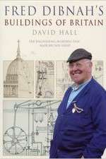 Fred Dibnah's Building Of Britain