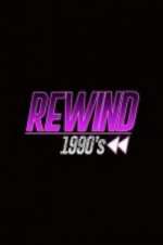 Rewind 1990s