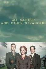 My Mother and Other Strangers