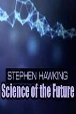 Stephen Hawking's Science of the Future