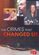 S1 E8 The Crimes That Changed Us Season 1 Episode 8