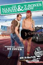 The Naked Trucker and T-Bones Show