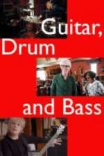 Guitar, Drum and Bass