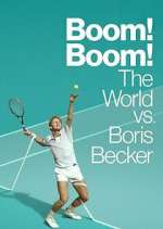 Boom! Boom! The World vs. Boris Becker