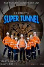 Sydney\'s Super Tunnel