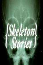 Skeleton Stories