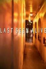 Last Seen Alive