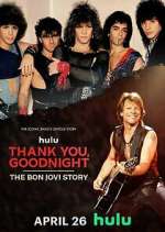 S1 E1 Thank You, Goodnight: The Bon Jovi Story Season 1 Episode 1