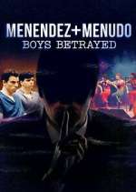 Menendez + Menudo: Boys Betrayed