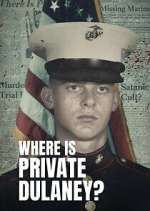 Where Is Private Dulaney?