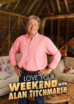 Love Your Weekend with Alan Titchmarsh