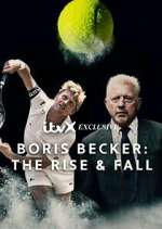 S1 E1 Boris Becker: The Rise and Fall Season 1 Episode 1