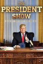 The President Show