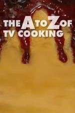 The A to Z of TV Cooking