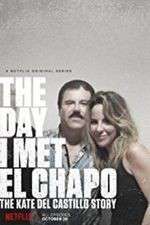 The Day I Met El Chapo