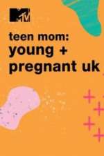 Teen Mom: Young & Pregnant UK