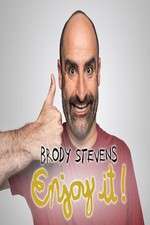 Brody Stevens: Enjoy It!