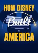 S1 E6 How Disney Built America Season 1 Episode 6