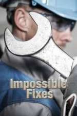 Impossible Fixes